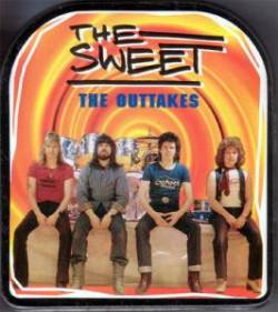 The Sweet : The Outtakes